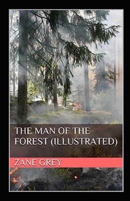 Paperback The Man of the Forest illustrated Book
