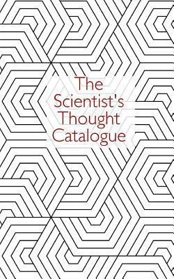 The Scientist's Thought Catalogue 1537443240 Book Cover