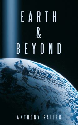 Earth & Beyond 1467042013 Book Cover