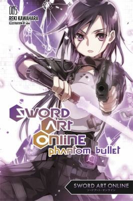 Sword Art Online 5: Phantom Bullet (Light Novel... 0316296449 Book Cover