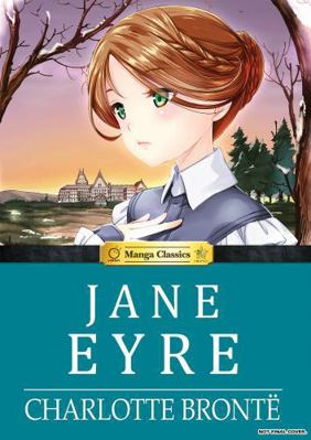 Manga Classics Jane Eyre 1927925649 Book Cover