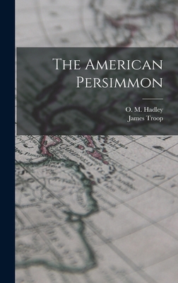 The American Persimmon 1017834768 Book Cover