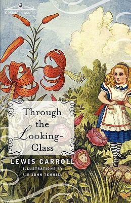 Through the Looking-Glass 1616402245 Book Cover