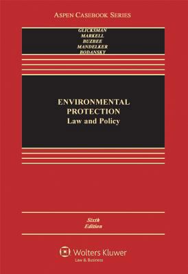 Environmental Protection: Law and Policy, Sixth... 0735594309 Book Cover