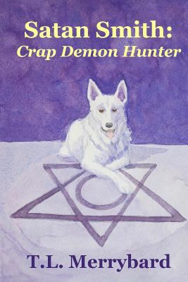 Satan Smith: Crap Demon Hunter 198660571X Book Cover