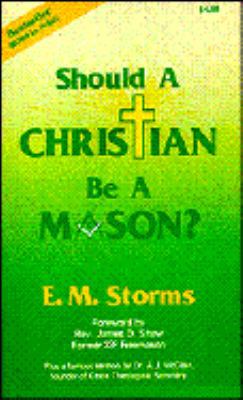 Should a Christian Be a Mason? 0932050085 Book Cover
