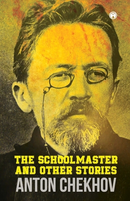 The Schoolmaster and Other Stories 9385899376 Book Cover