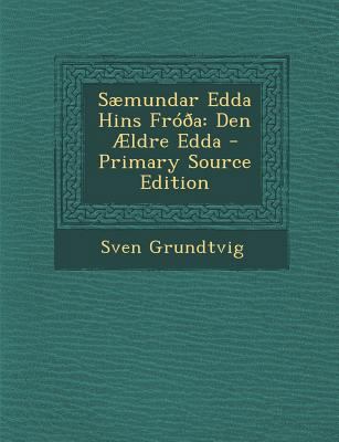 Saemundar Edda Hins Frooa: Den Aeldre Edda - Pr... [Icelandic] 1294856006 Book Cover