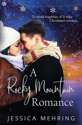 A Rocky Mountain Romance 1631123319 Book Cover