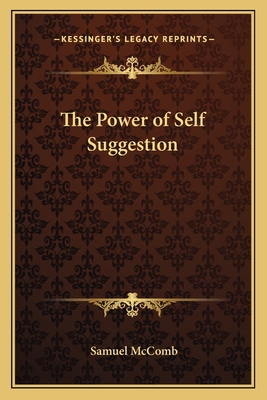 The Power of Self Suggestion 1162572841 Book Cover