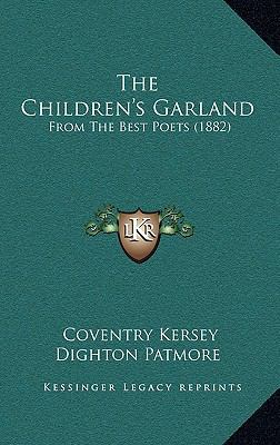 The Children's Garland: From The Best Poets (1882) 116700633X Book Cover
