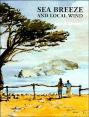 Sea Breeze and Local Winds 0521452112 Book Cover