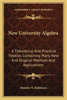 New University Algebra: A Theoretical And Pract... 1163630535 Book Cover