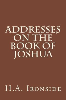 Addresses on the Book of Joshua 1499194129 Book Cover