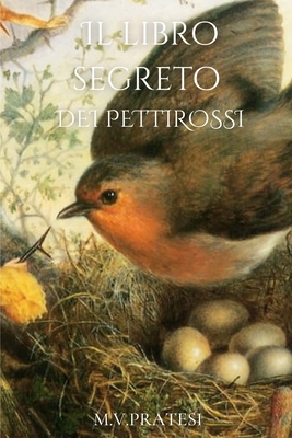 Il libro segreto dei pettirossi [Italian] B0CFZJY7WZ Book Cover