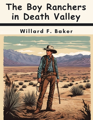 The Boy Ranchers in Death Valley 1836577494 Book Cover