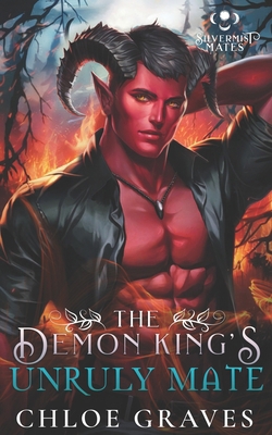 The Demon King's Unruly Mate: A Fated Mates Mon... B0FHDS3DNP Book Cover