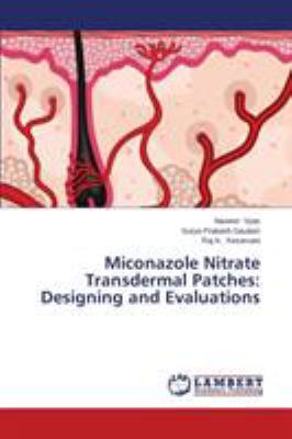 Miconazole Nitrate Transdermal Patches: Designi... 365938125X Book Cover