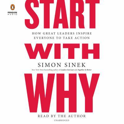 Start with Why: How Great Leaders Inspire Every... 1984842307 Book Cover