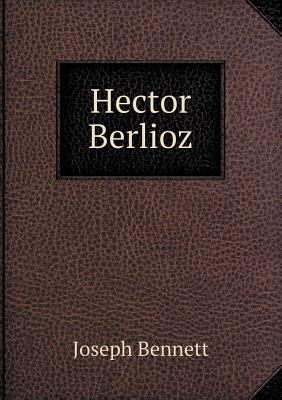 Hector Berlioz 5518444214 Book Cover