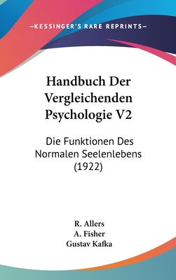 Handbuch Der Vergleichenden Psychologie V2: Die... [German] 1161336338 Book Cover