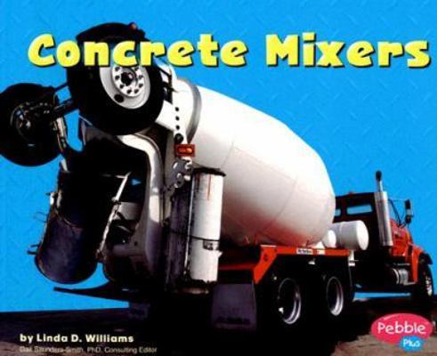 Concrete Mixers (Mighty Machines) 0736851321 Book Cover