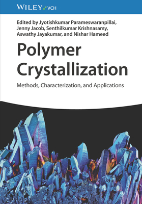Polymer Crystallization: Methods, Characterizat... 3527350810 Book Cover