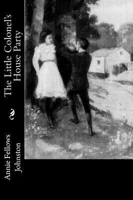 The Little Colonel's House Party 1977623344 Book Cover