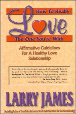 How to Really Love the One You're with: Affirma... 1881558029 Book Cover