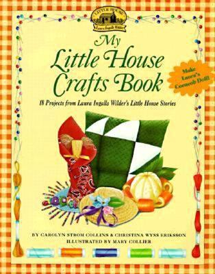 My Little House Crafts Book: 18 Projects from L... 0613118960 Book Cover