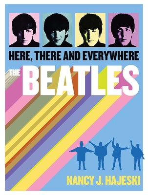 Beatles: Here, There and Everywhere 1684122317 Book Cover
