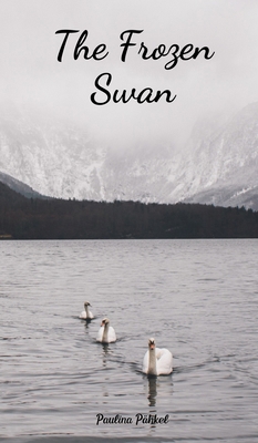 The Frozen Swan 9908524011 Book Cover