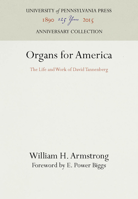 Organs for America: The Life and Work of David ... B0006BRJS4 Book Cover