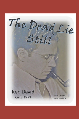 The Dead Lie Still 1072403951 Book Cover