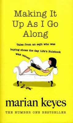Making It Up As I Go Along 0718182529 Book Cover