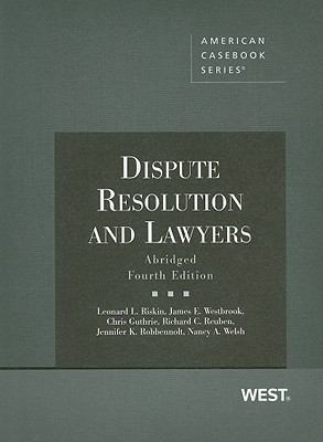 Dispute Resolution and Lawyers, Abridged 4th Ed... 0314195734 Book Cover