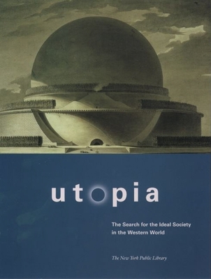 Utopia: The Search for the Ideal Society in the... 0195141105 Book Cover