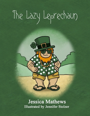 The Lazy Leprechaun B0BVDSBZHS Book Cover