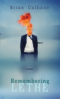 Remembering Lethe: Poems 1773491199 Book Cover