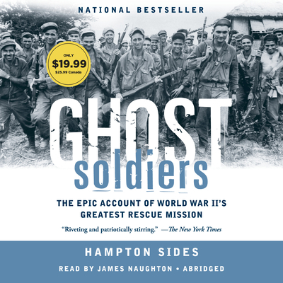 Ghost Soldiers: The Forgotten Epic Story of Wor... 0739341766 Book Cover