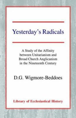 Yesterday's Radicals: A Study of the Affinity B... 0227170598 Book Cover