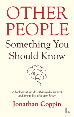 Other People: Something You Should Know 1739929004 Book Cover