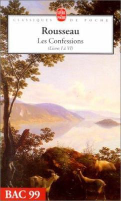 Les Confessions de J. -J. Rousseau: Tome I: Liv... [French] 2253010316 Book Cover