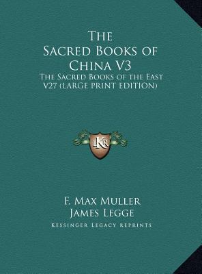 The Sacred Books of China V3: The Sacred Books ... [Large Print] 1169844235 Book Cover