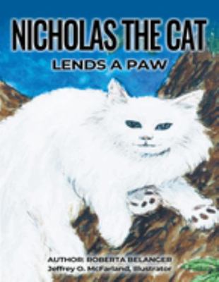 Nicholas the Cat Lends a Paw 1734690925 Book Cover