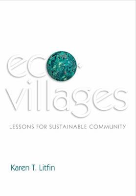 Ecovillages: Lessons for Sustainable Community 0745679498 Book Cover