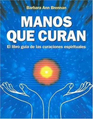 Manos Que Curan [Spanish] 9508700041 Book Cover