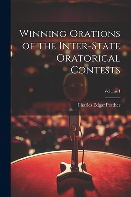 Winning Orations of the Inter-State Oratorical ... 102206925X Book Cover