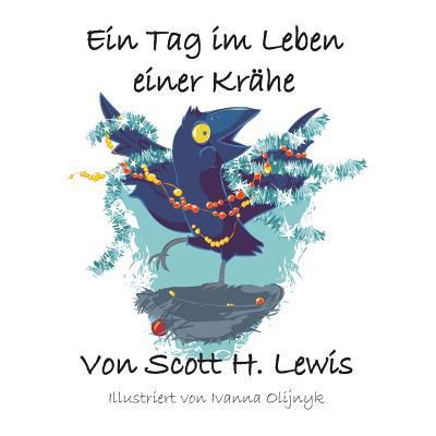 Ein Tag im Leben einer Krahe [German] 147832872X Book Cover