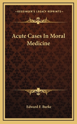 Acute Cases in Moral Medicine 1163352489 Book Cover